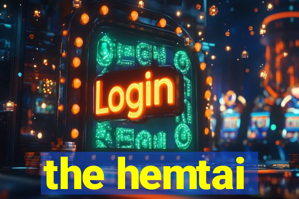 the hemtai